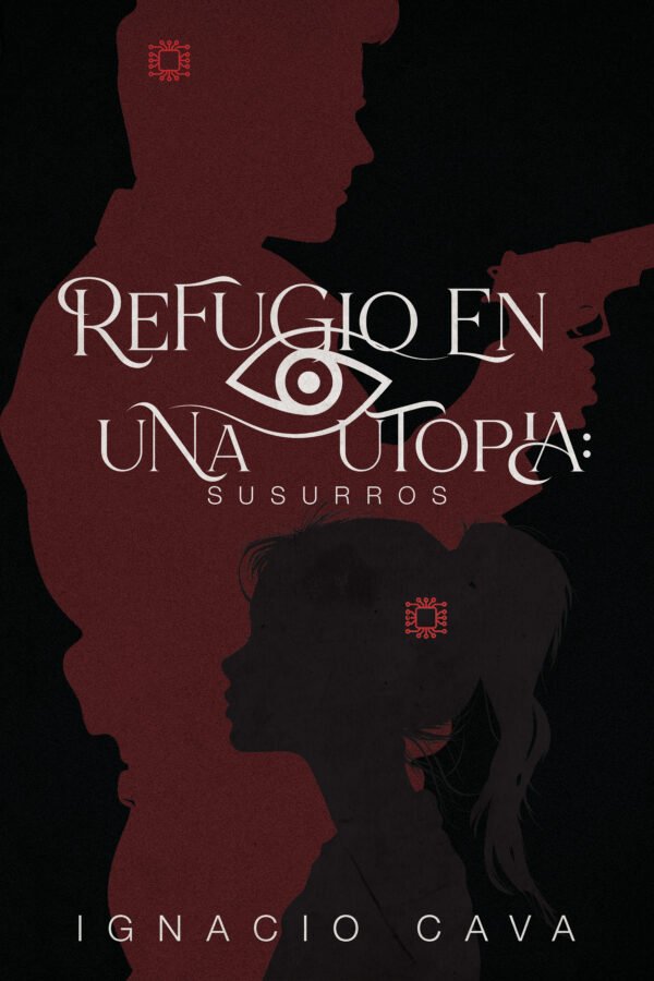 Refugio En Una Utopía: Susurros